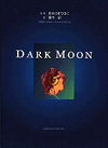 DARK MOON